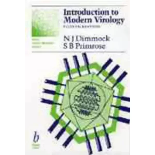 Introduction to Modern Virology - Nigel J. Dimmock, S.B. Primrose