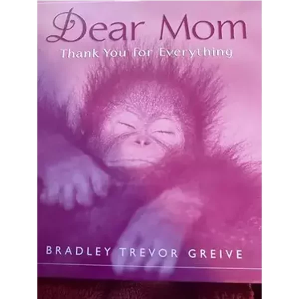 Dear Mom Hallmark Edition - Bradley Trevor Greive