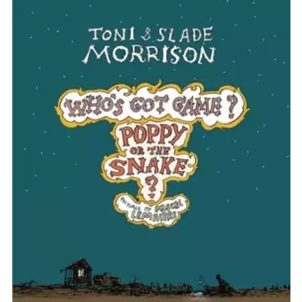 Poppy Or The Snake? (Who's Got Game?) - Toni Morrison Et Slade Morrison-image