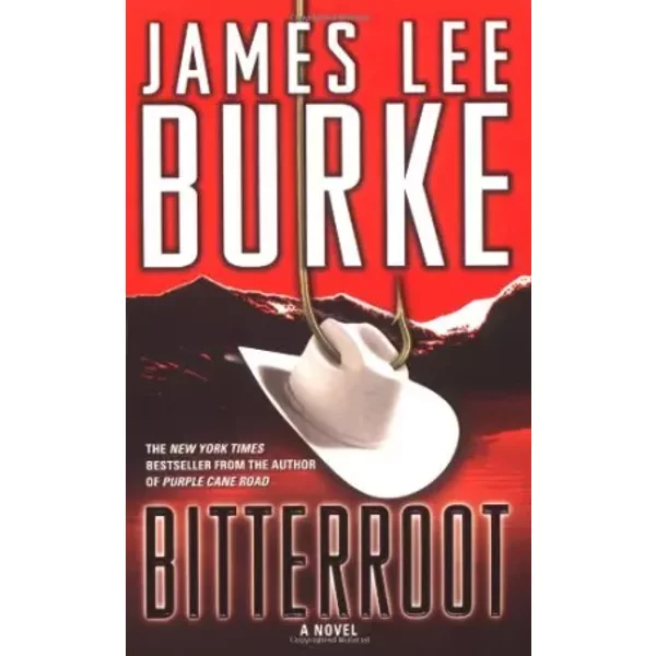 Bitterroot - James Lee Burke