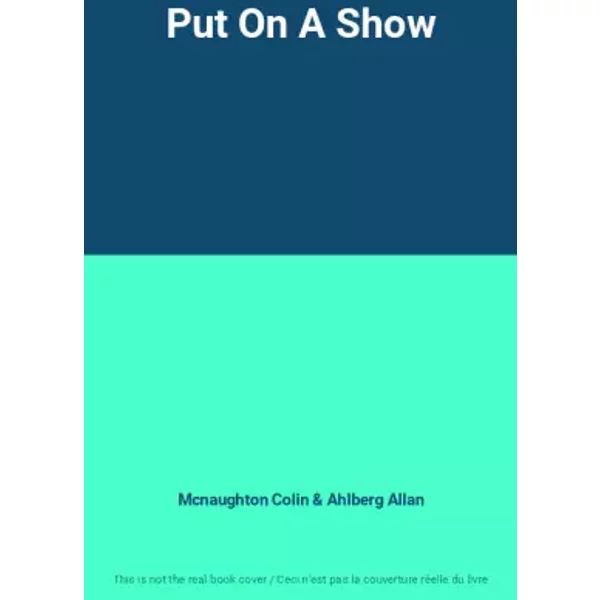 Put On A Show - Mcnaughton Colin, Ahlberg Allan-image