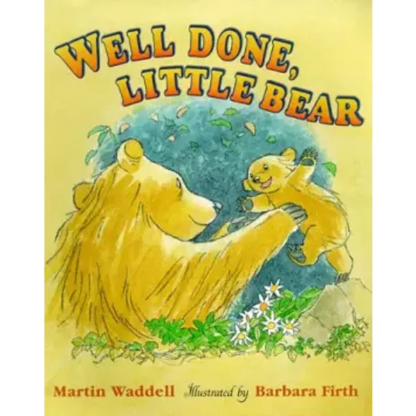 Well Done Little Bear - Martin Waddell, Barbara Firth
