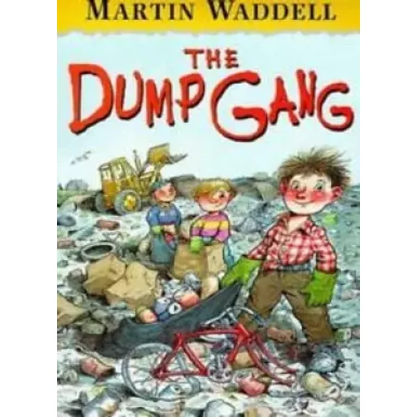 The Dump Gang - Martin Waddell