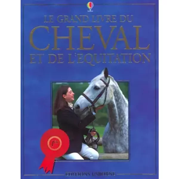 Le Grand Livre Du Cheval Et De L'éQuitation - Gill Harvey, Rosie Dickins-image