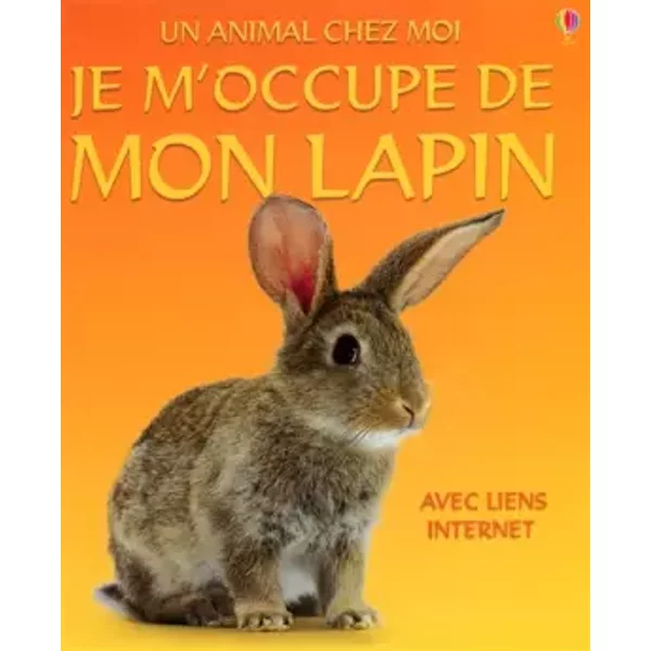 Je m'occupe de mon lapin - Fiona Patchett