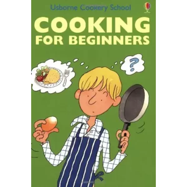 Cooking for Beginners (Cooking School) - Roz Denny, Fiona Watt