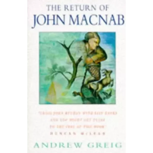 The Return Of John Macnab - Andrew Greig, Andrew Greig-image
