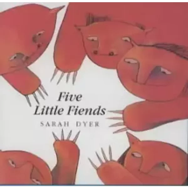 Five Little Fiends - Sarah Dyer