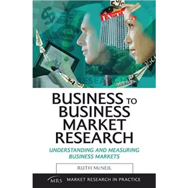 Business To Business Market Research (Market Research In Practice Series) - Ruth Mcneil-image