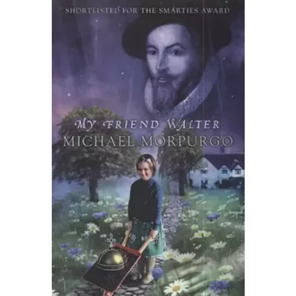 My Friend Walter - Michael Morpurgo