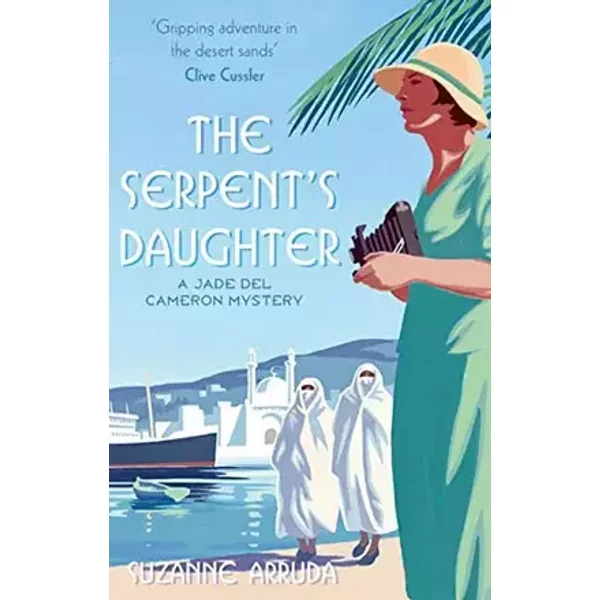 The Serpent's Daughter. Suzanne Arruda - Suzanne Middendorf Arruda