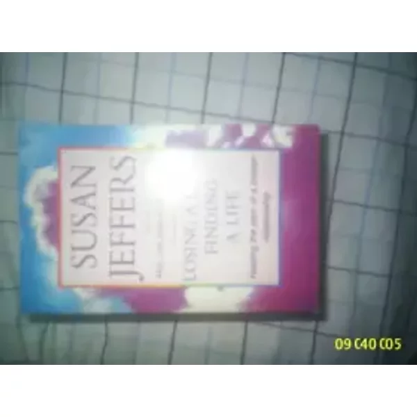 Losing A Love, Finding A Life: Healing The Pain Of A Broken Relationship - Susan J. Jeffers-image
