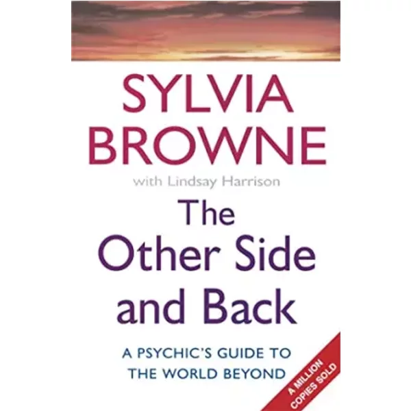 The Other Side And Back: A Psychic's Guide To The World Beyond - Sylvia Browne Et Lindsay Harrison-image