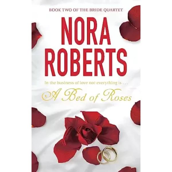 A Bed Of Roses: Number 2 In Series - Nora Roberts-image