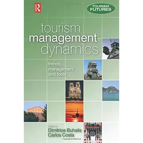 Tourism Management Dynamics - Dimitrios Buhalis, Carlos Costa