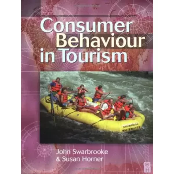 Consumer Behaviour In Tourism: An International Perspective - John Swarbrooke, Susan Horner-image