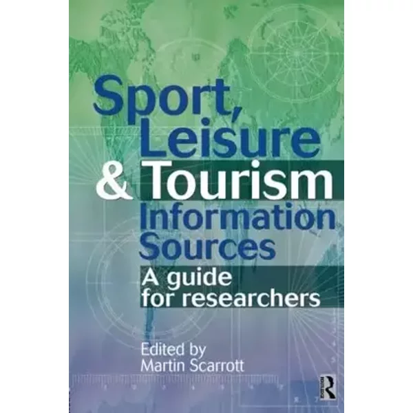 Sport, Leisure and Tourism Information Sources
