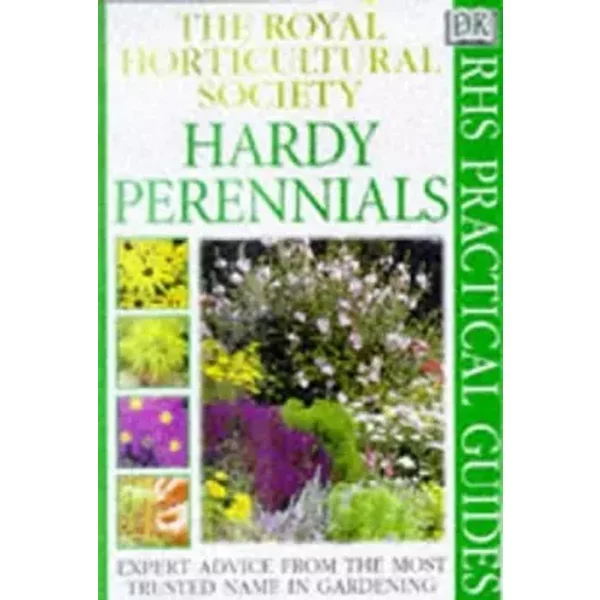 Hardy Perennials (RHS Practicals) - Royal Horticultural Society
