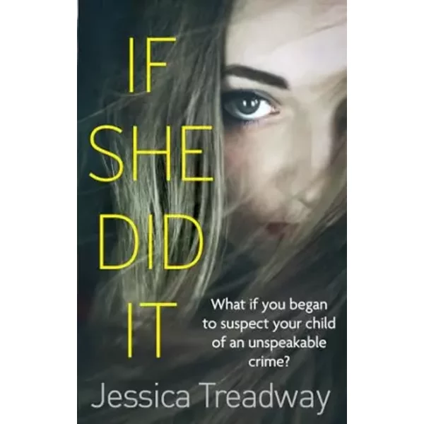 If She Did It - Jessica Treadway