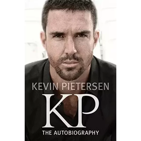 KP: The Autobiography - Kevin Pietersen