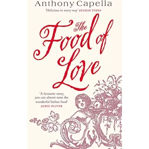 The Food Of Love - Anthony Capella-image
