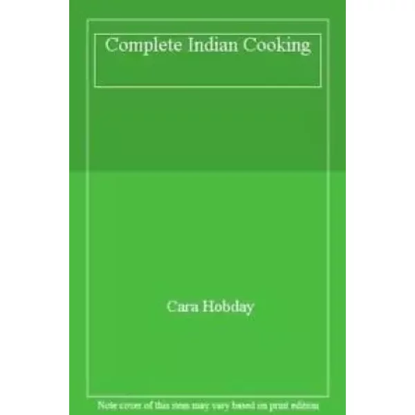 Complete Indian Cooking - Cara Hobday