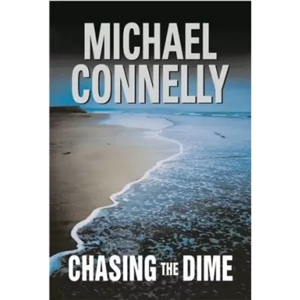 Chasing The Dime - Michael Connelly-image