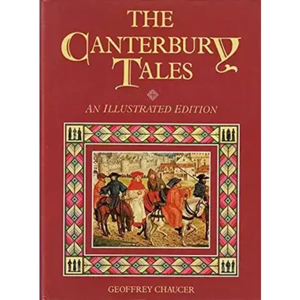 The Canterbury Tales: An Illustrated Edition - Geoffrey Chaucer