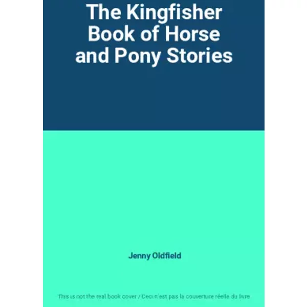 The Kingfisher Book Of Horse And Pony Stories - Jenny Oldfield-image