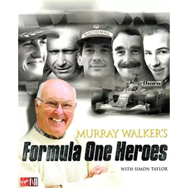 Murray Walker's Formula One Heroes - Murray Walker, Simon Taylor