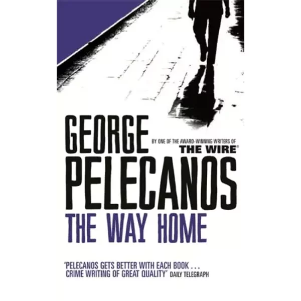 The Way Home - George Pelecanos