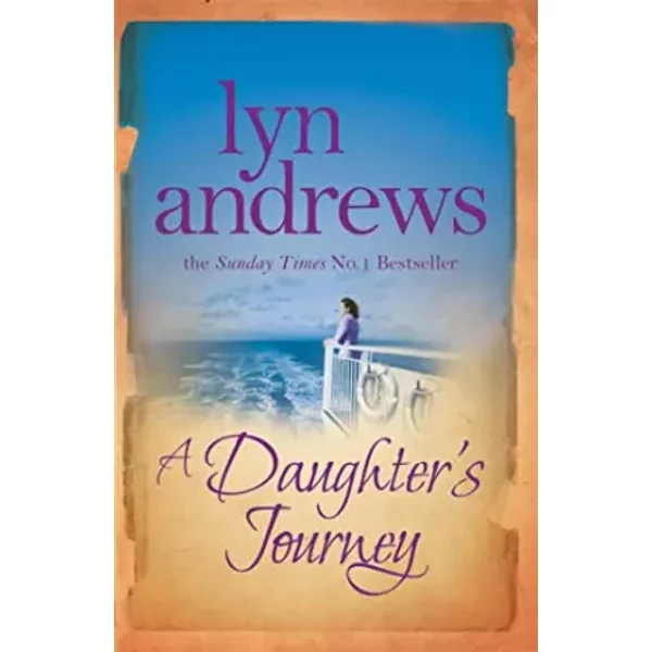 A Daughter's Journey: A Compelling And Atmospheric Saga Of Love And Ambition - Lyn Andrews-image