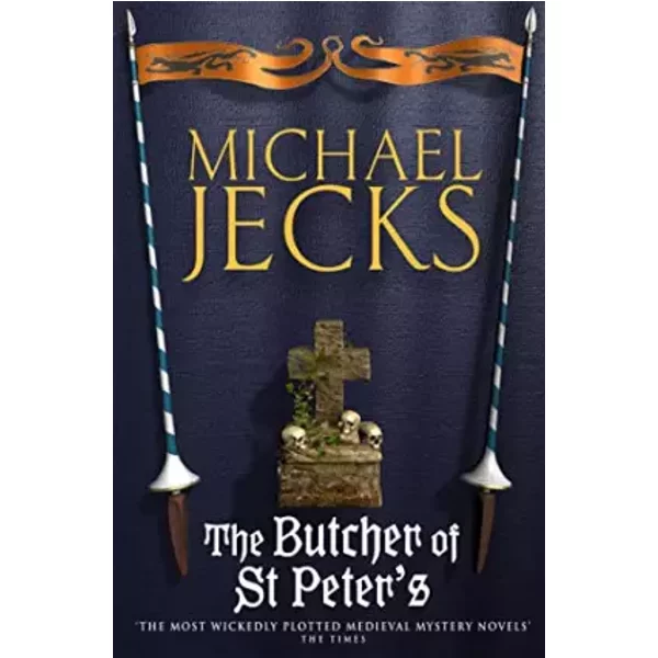 The Butcher of St Peter's (Knights Templar) - Michael Jecks