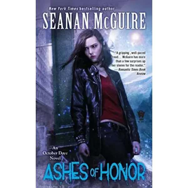 Ashes of Honor - Seanan McGuire