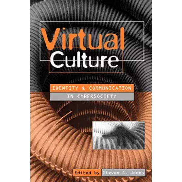 Virtual Culture: Identity And Communication In Cybersociety - Steve Jones-image