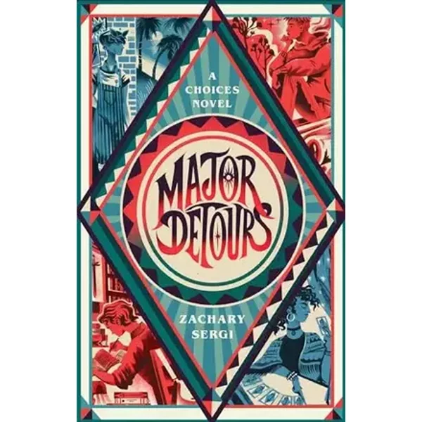 Major Detours: A Choices Novel - Zachary Sergi