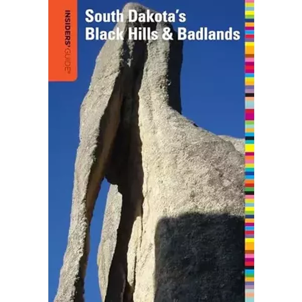 Insiders' Guide® to South Dakota's Black Hills & Badlands (Insiders' Guide Series) - T. D. Griffith