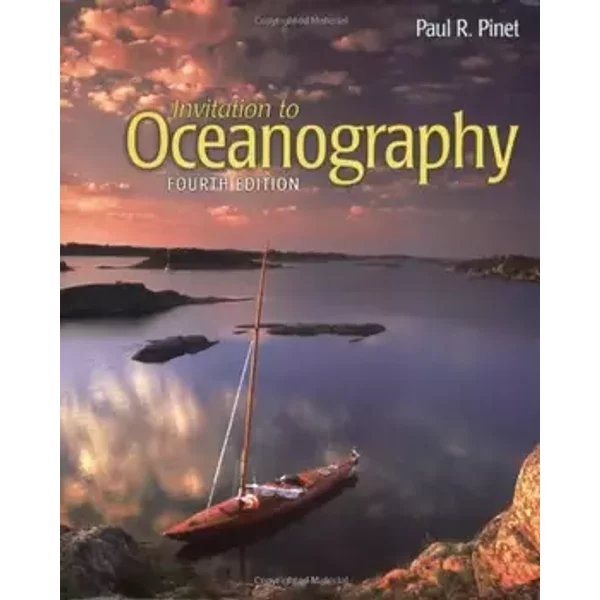 INVITATION TO OCEANOGRAPHY 4E: . - Paul R. Pinet