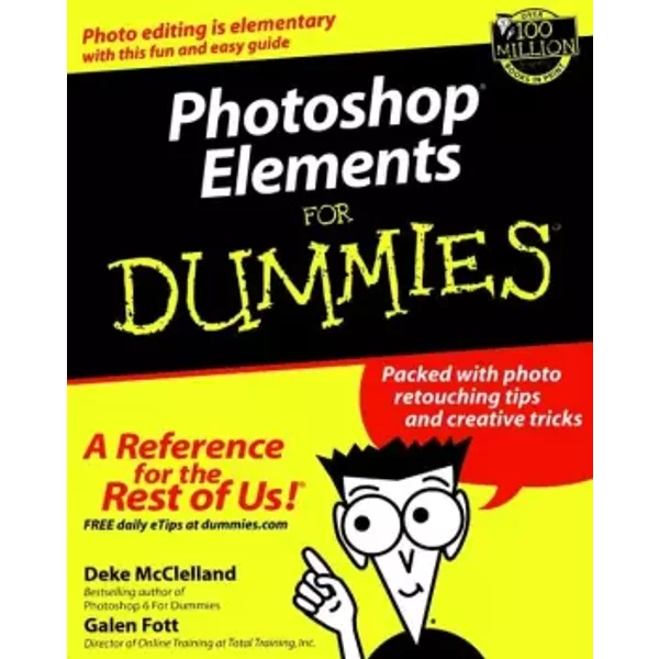 Photoshop Elements for Dummies - Deke McClelland, Galen Fott