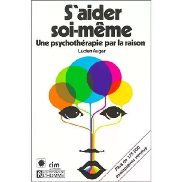 S'aider Soi-MêMe : Une PsychothéRapie Par La Raison - Lucien Auger-image