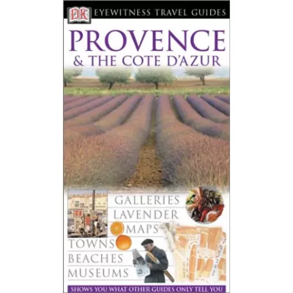 Provence & The Cote D'azur (Eyewitness Travel Guides) - Paul Hines-image