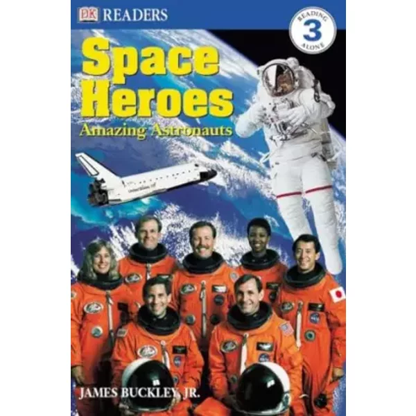 Space Heroes: Amazing Astronauts (DK Readers) (DK Readers Level 3) - Caryn Jenner, James Buckley Jr.