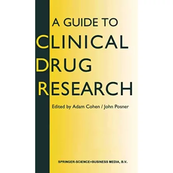 A Guide to Clinical Drug Research - Adam Cohen