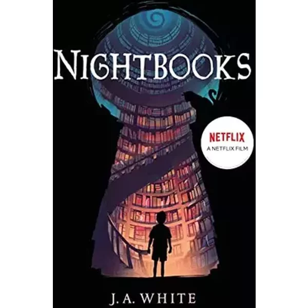 Nightbooks - Now a NETFLIX film! - J. A. White