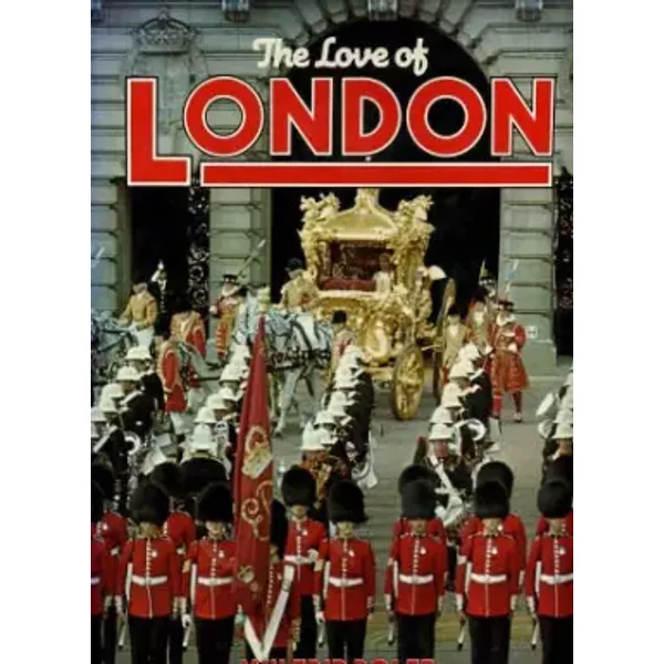 Love of London, The - Wilfred E. Rolfe