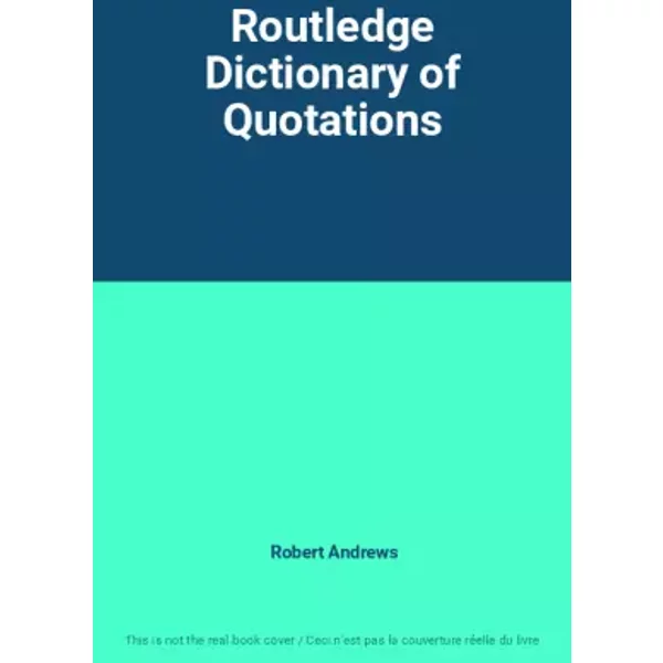Routledge Dictionary Of Quotations - Robert Andrews-image