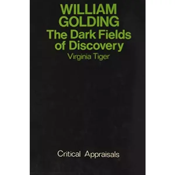 William Golding: The Dark Fields Of Discovery - Virginia Tiger-image