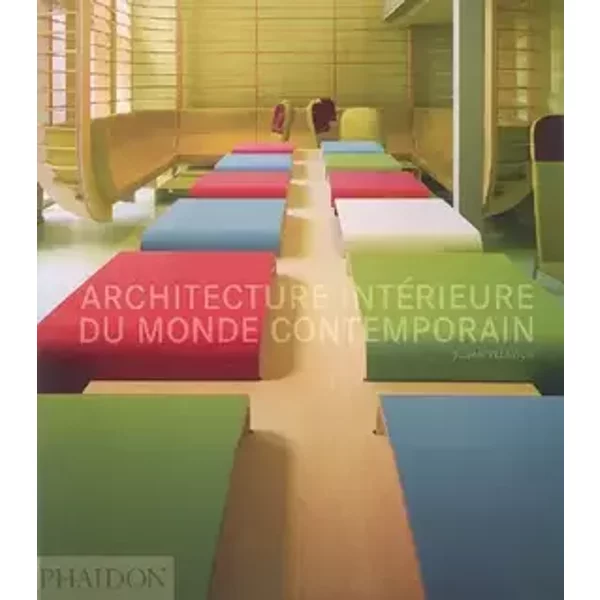Architecture intérieure du monde contemporain (0000) - Susan YELAVICH SUSAN
