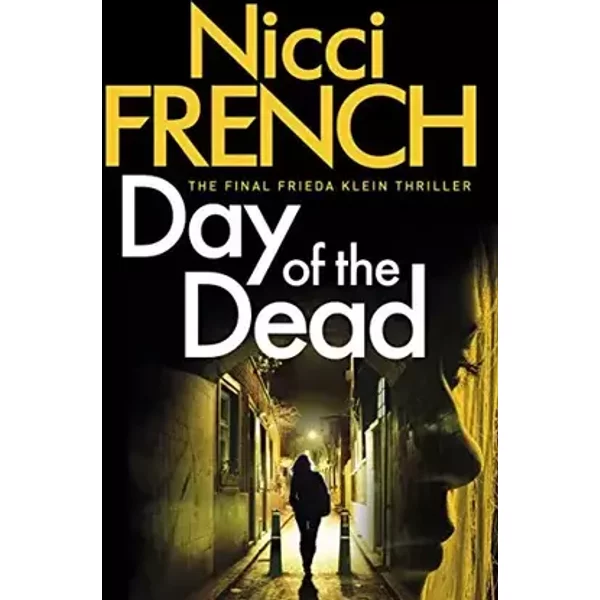 Day of the Dead: A Frieda Klein Novel (8) - Nicci French