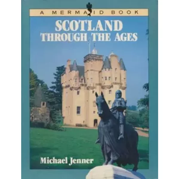 Scotland Through The Ages - Michael Jenner-image